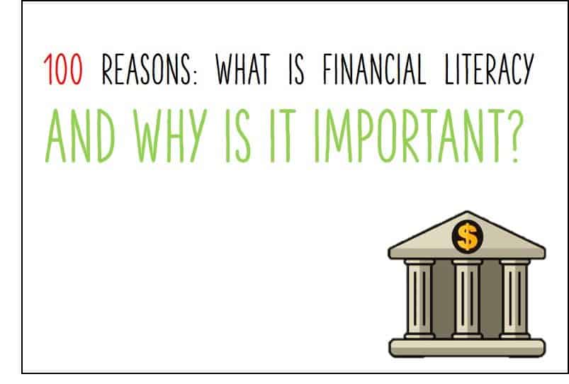 100 Reasons What Is Financial Literacy And Why Is It Important By