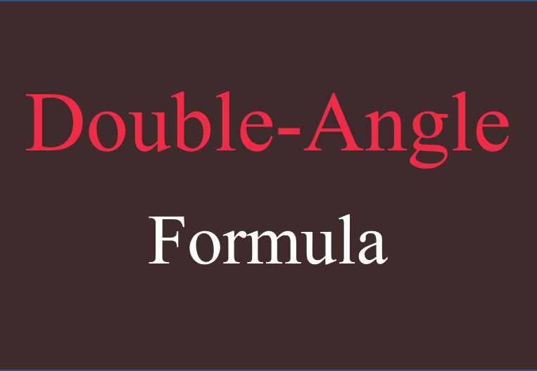 Double Angle Formula